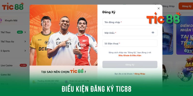 Thông tin chính xác nhất cho điều kiện đăng ký Tic88