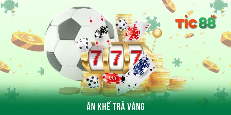 Ăn khế trả vàng - Quay hũ trực tuyến hấp dẫn nhất