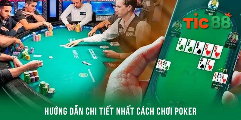 Chi tiết các thuật ngữ quan trọng có trong cách chơi Poker bạn nên biết