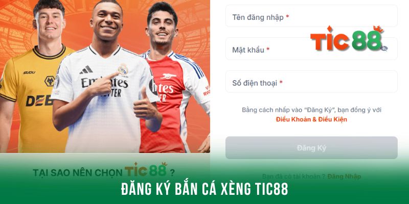 Đăng ký bắn cá xèng trên Tic88 nhanh chóng