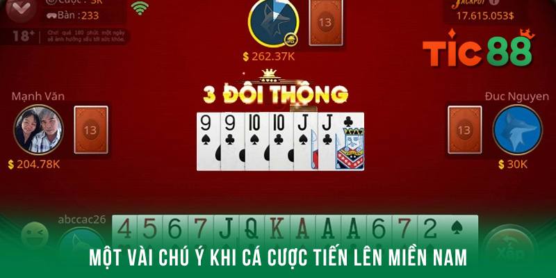 Một vài chú ý quan trọng khi tham gia cá cược tiến lên miền Nam