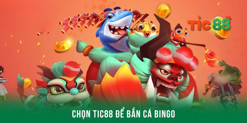 Những đặc điểm nổi trội trong bắn cá Bingo online